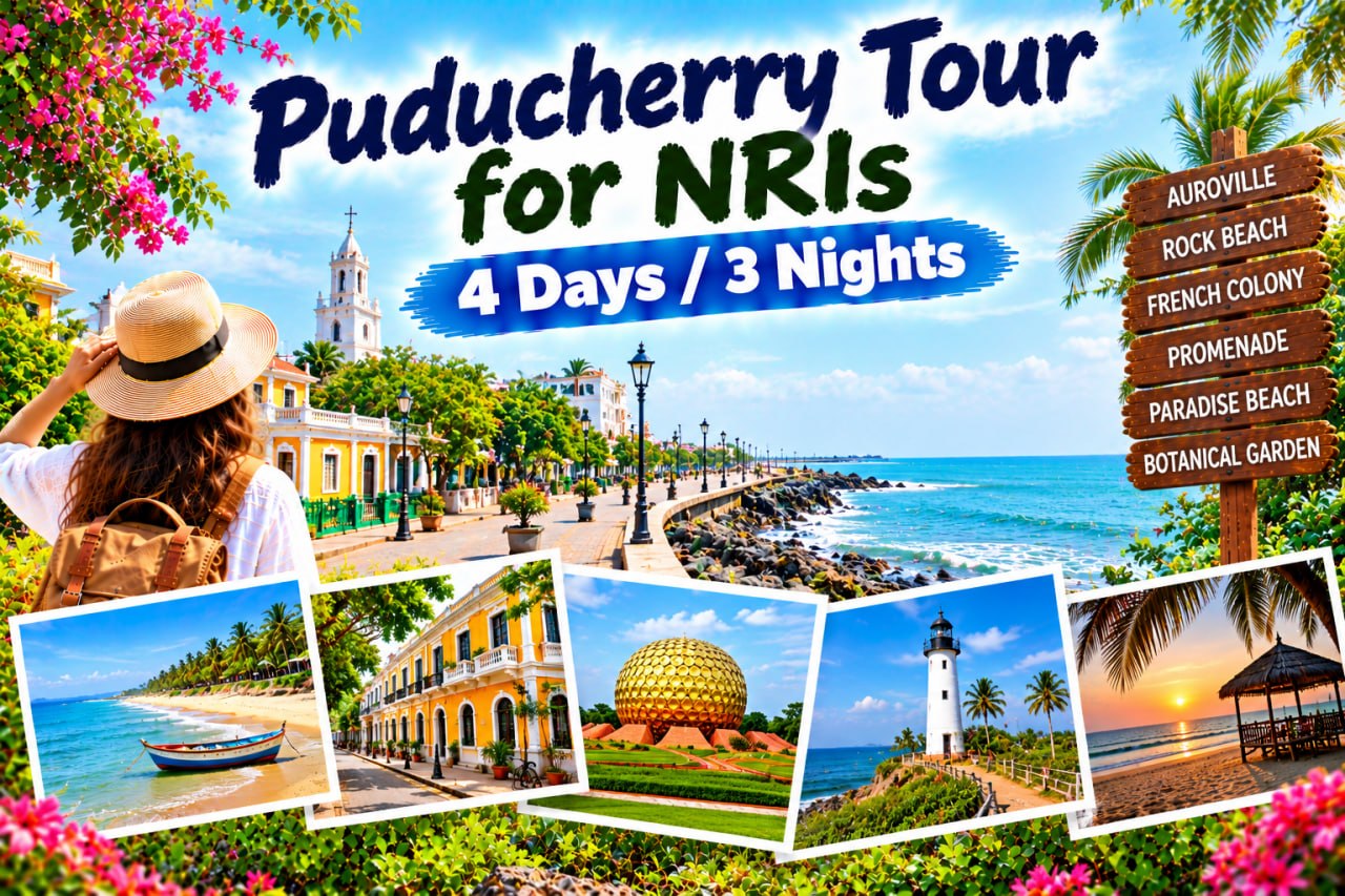 Puducherry Tour for NRIs | 4 Days / 3 Nights