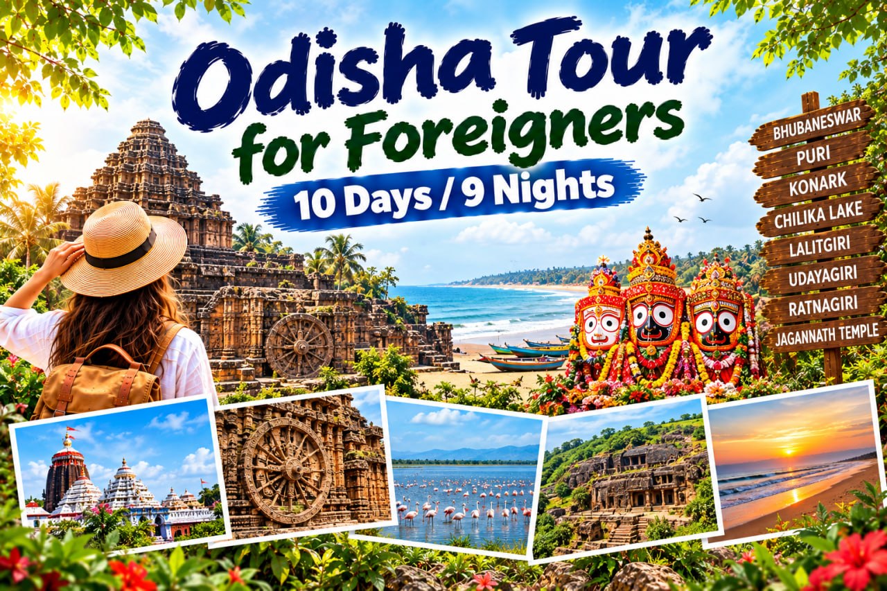 Odisha Tour for Foreigners | 10 Days / 9 Nights